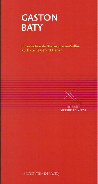 Couverture du livre « Le metteur en scène » de Gaston Baty aux éditions Actes Sud-papiers