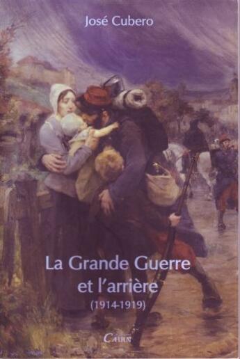 Couverture du livre « La guerre de 14 » de Jose Cubero aux éditions Cairn