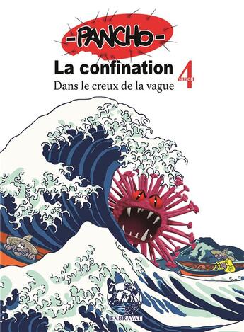 Couverture du livre « La confination saison 4 : dans le creux de la vague » de Pancho/. aux éditions Exbrayat