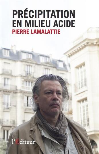 Couverture du livre « Précipitation en milieu acide » de Pierre Lamalattie aux éditions L'editeur