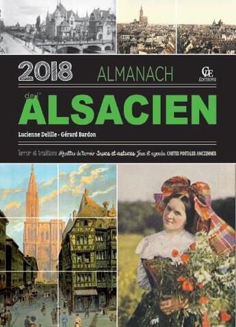 Couverture du livre « Almanach de l'alsacien (édition 2018) » de Gerard Bardon et Lucienne Delille aux éditions Communication Presse Edition