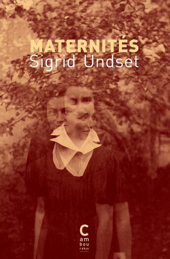 Couverture du livre « Maternités » de Sigrid Undset aux éditions Cambourakis