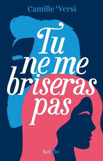 Couverture du livre « Tu ne me briseras pas » de Camille Versi aux éditions Scrineo