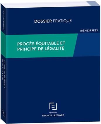 Couverture du livre « Procès équitable et principe de légalité » de  aux éditions Lefebvre