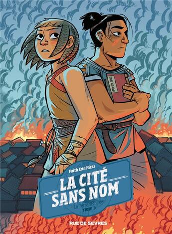 Couverture du livre « La cité sans nom Tome 3 : la terre déchirée » de Faith Erin Hicks aux éditions Rue De Sevres