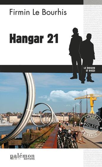 Couverture du livre « Hangar 21 » de Firmin Le Bourhis aux éditions Palemon