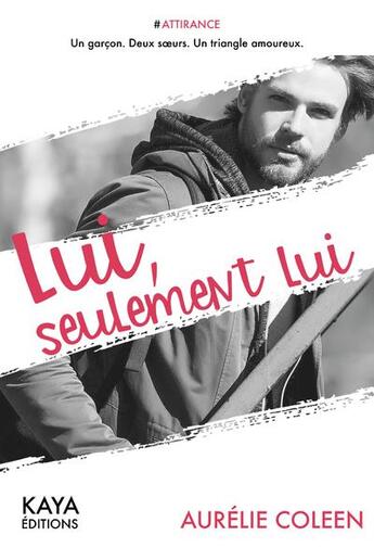 Couverture du livre « Lui, seulement lui » de Aurelie Coleen aux éditions Kaya