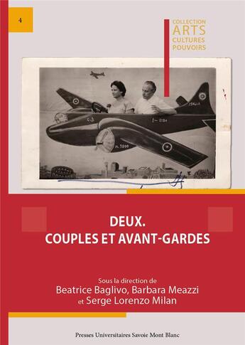 Couverture du livre « Deux. couples et avant-gardes » de Me Baglivo Beatrice aux éditions Universite De Savoie