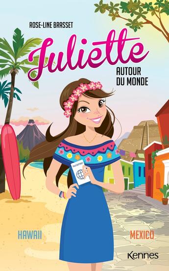 Couverture du livre « Juliette autour du monde : Intégrale vol.7 : Juliette à Hawaii ; Juliette à Mexico » de Rose-Line Brasset aux éditions Les 3 As