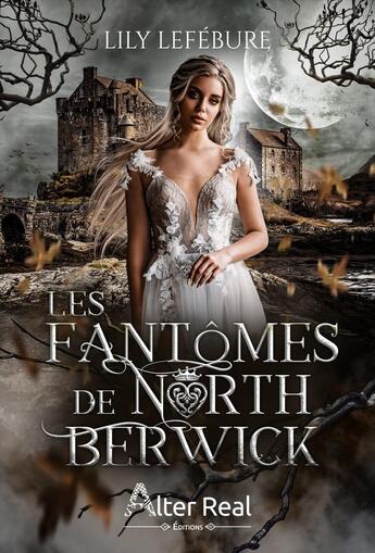 Couverture du livre « Les fantômes de North Berwick » de Lily Lefebure aux éditions Alter Real