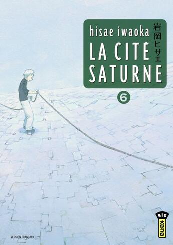 Couverture du livre « La cité saturne Tome 6 » de Hisae Iwaoka aux éditions Kana