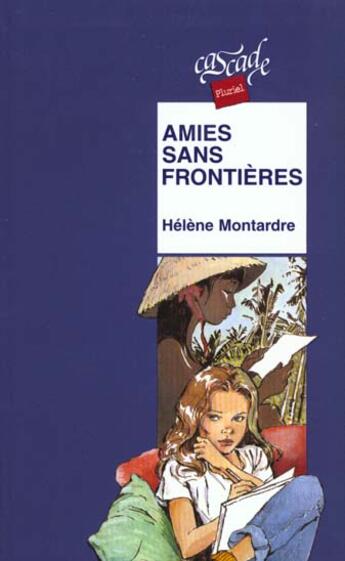 Couverture du livre « Amies sans frontières » de Montardre-H aux éditions Rageot