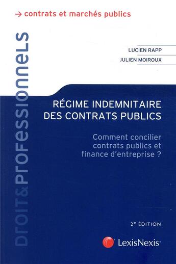 Couverture du livre « Régime indemnitaire des contrats publics (2e édition) » de Lucien Rapp et Julien Moiroux aux éditions Lexisnexis