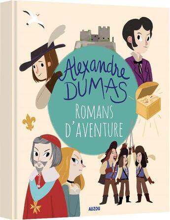 Couverture du livre « Romans d'aventures d'Alexandre Dumas » de Claude Carre et Nan Lawson aux éditions Auzou