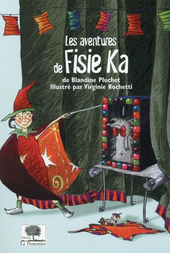 Couverture du livre « Les aventures de Fisie Ka » de Blandine Pluchet et Virginie Rochetti aux éditions Le Pommier
