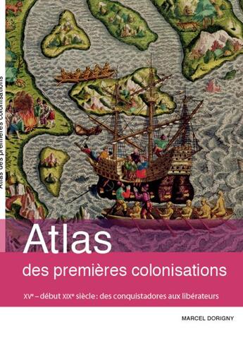 Couverture du livre « Atlas des premieres colonisations » de Marcel Dorigny aux éditions Autrement