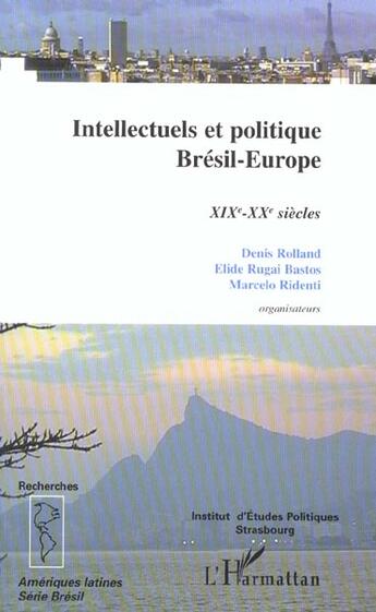 Couverture du livre « Intellectuels et politique - bresil-europe - xix -xx siecles » de  aux éditions L'harmattan