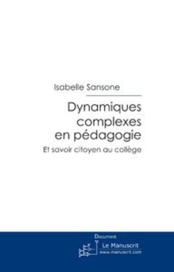 Couverture du livre « Dynamiques complexes en pédagogie » de Severino-I aux éditions Le Manuscrit