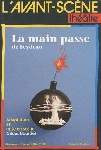 Couverture du livre « La main passe » de Georges Feydeau aux éditions Avant-scene Theatre