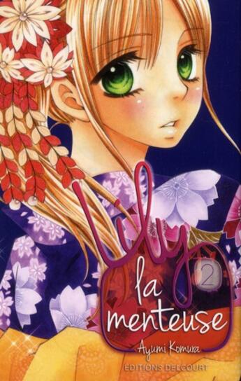 Couverture du livre « Lily la menteuse Tome 2 » de Ayumi Komura aux éditions Delcourt