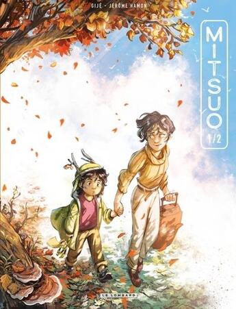 Couverture du livre « Mitsuo Tome 1 » de Jerome Hamon et Gije aux éditions Lombard