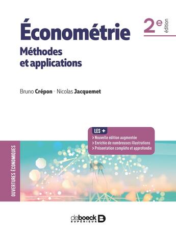 Couverture du livre « Économétrie ; méthodes et applications (2e édition) » de Bruno Crepon et Nicolas Jacquemet aux éditions De Boeck Superieur