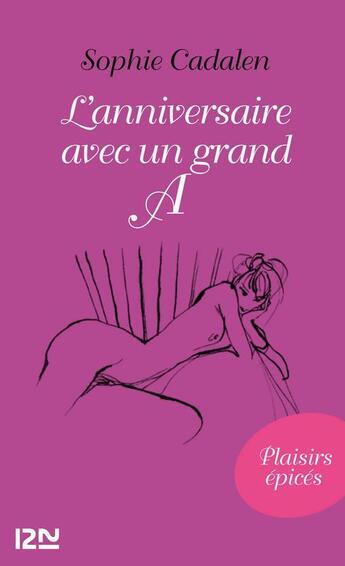 Couverture du livre « L'anniversaire avec un grand A » de Sophie Cadalen aux éditions 12-21