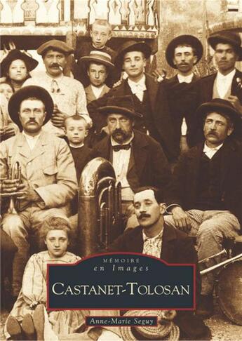 Couverture du livre « Castanet-Tolosan » de Anne-Marie Seguy aux éditions Editions Sutton