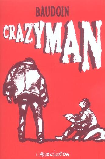 Couverture du livre « Crazyman » de Edmond Baudoin aux éditions L'association