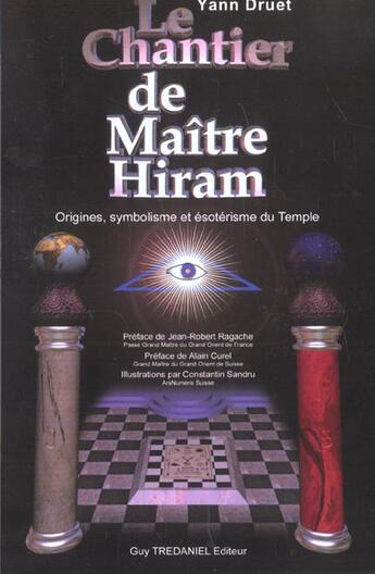 Couverture du livre « Le chantier de Maître Hiram » de Yann Druet et Constantin Sandru aux éditions Guy Trédaniel