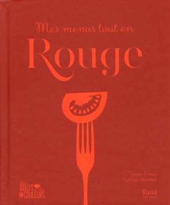 Couverture du livre « Mes menus tout en rouge » de Virginy L. Sam et Nathalie Brandon aux éditions Tana