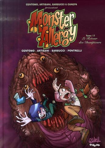 Couverture du livre « Monster allergy t.17 ; le retour des dompteurs » de Francesco Artibani et Katja Centomo et Giorgio Pontrelli et Alessandro Barbucci aux éditions Soleil