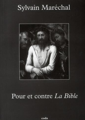 Couverture du livre « Pour et contre la Bible » de Sylvain Marechal aux éditions Coda