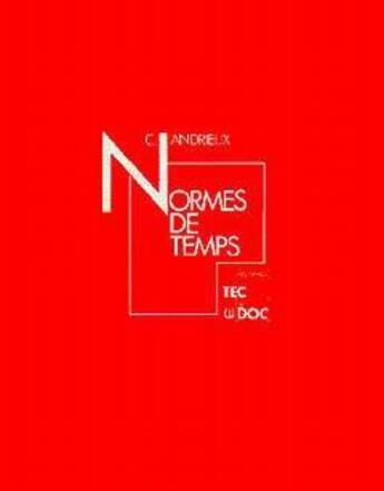 Couverture du livre « Normes de temps » de Claude Andrieux aux éditions Tec Et Doc