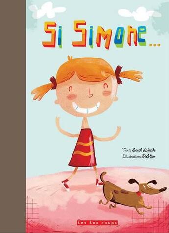 Couverture du livre « Si Simone... » de Sarah Lalonde et Pishier aux éditions 400 Coups