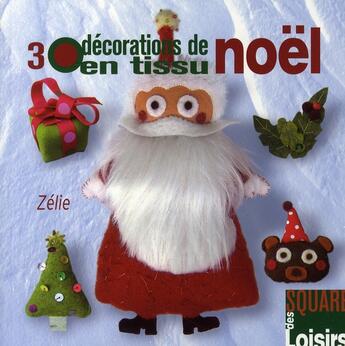 Couverture du livre « 30 decorations de noël en tissu » de Emilie Doffemont aux éditions Eurofina