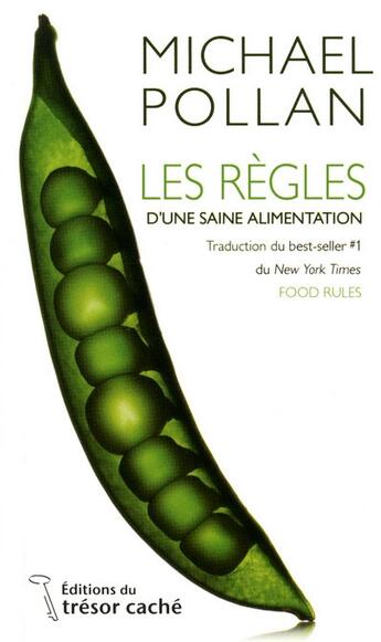 Couverture du livre « Les regles d'une saine alimentation » de Michael Pollan aux éditions Tresor Cache