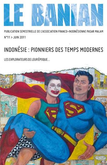 Couverture du livre « Le banian, indonesie : pionniers des temps modernes les explorateurs de leur epoque » de  aux éditions Pasar Malam Afipm