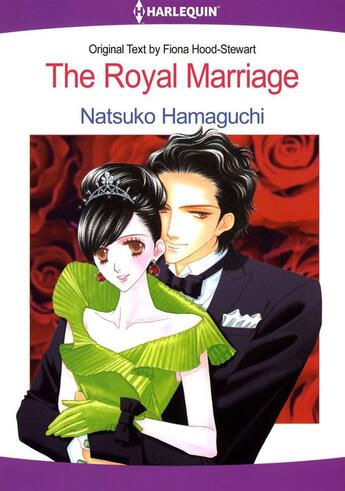 Couverture du livre « The Royal Marriage » de Takako Hashimoto et Hood-Stewart Fiona aux éditions Harlequin K.k./softbank Creative Corp.