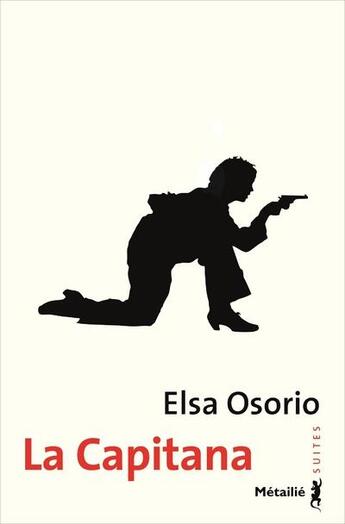 Couverture du livre « La capitana » de Elsa Osorio aux éditions Metailie