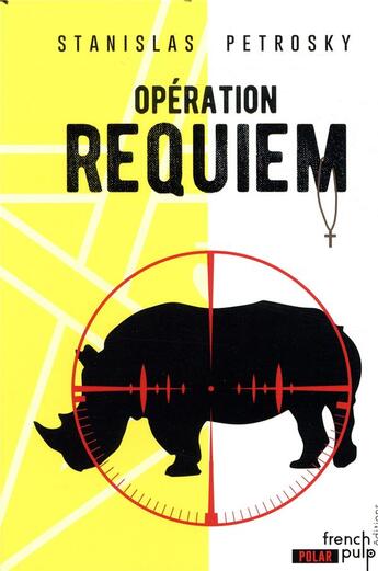 Couverture du livre « Opération requiem » de Stanislas Petrosky aux éditions French Pulp