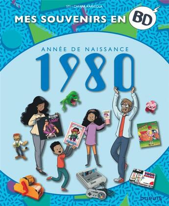 Couverture du livre « Mes souvenirs en BD Tome 41 : 1980 » de Sti et Karicola aux éditions Dupuis