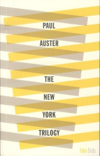 Couverture du livre « The New York Trilogy ; City of Glass. Ghosts. The Locked Room » de Paul Auster aux éditions Faber Et Faber