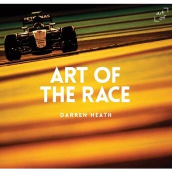 Couverture du livre « Art of the race » de Darren Heath aux éditions Antique Collector's Club