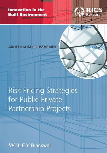 Couverture du livre « Risk Pricing Strategies for Public-Private Partnership Projects » de Abdelhalim Boussabaine aux éditions Wiley-blackwell