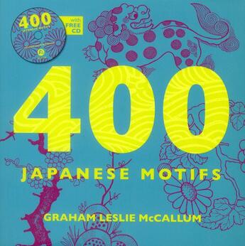 Couverture du livre « 400 japanese motifs » de Graham Mccallum aux éditions Anova Books