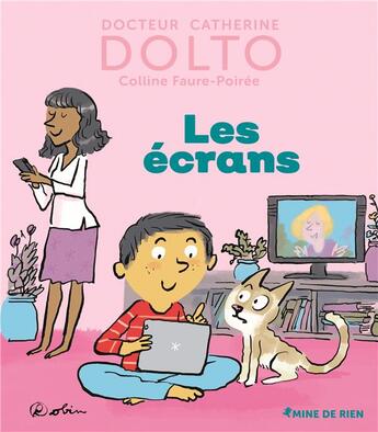 Couverture du livre « Les écrans » de Catherine Dolto et Colline Faure-Poiree aux éditions Gallimard Jeunesse Giboulees