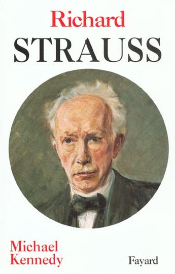 Couverture du livre « Richard strauss » de Kennedy Michael aux éditions Fayard