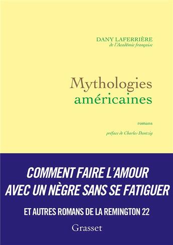 Couverture du livre « Mythologies américaines » de Dany Laferriere aux éditions Grasset