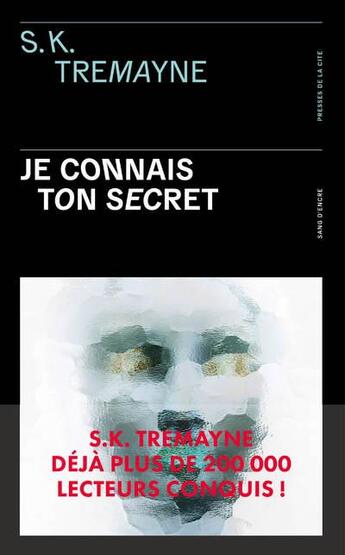 Couverture du livre « Je connais ton secret » de S. K. Tremayne aux éditions Presses De La Cite